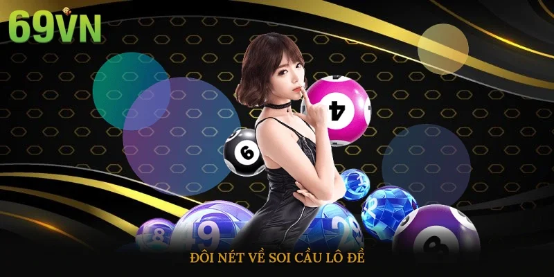 Đôi nét về soi cầu lô đề
