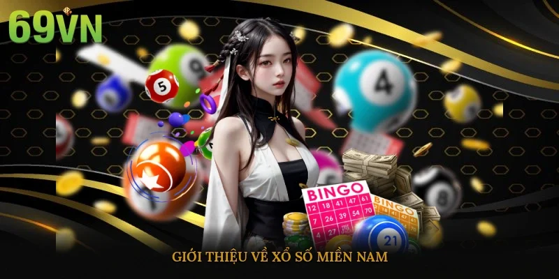 Giới thiệu về Xổ số miền Nam