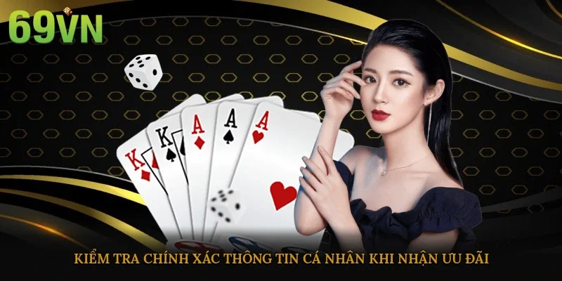 Kiểm tra chính xác thông tin cá nhân khi nhận ưu đãi