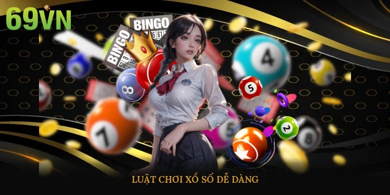 Luật chơi xổ số dễ dàng