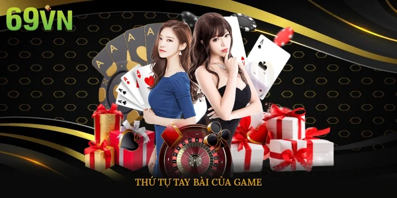 Thứ tự tay bài của game