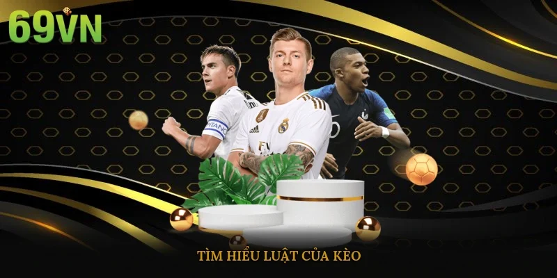 Tìm hiểu luật của kèo